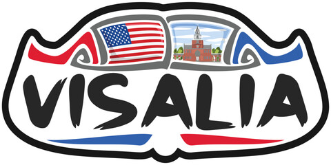 Visalia USA United States Flag Travel Souvenir Sticker Skyline Landmark Logo Badge Stamp Seal Emblem Coat of Arms Vector Illustration SVG EPS