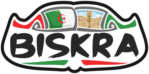 Biskra Algeria Flag Travel Souvenir Sticker Skyline Landmark Logo Badge Stamp Seal Emblem Coat of Arms Vector Illustration SVG EPS