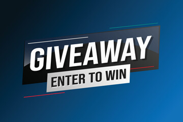 giveaway enter and win word vector illustration blue 3d style for social media landing page, template, ui, web, mobile app, poster, banner, flyer, background, gift card, coupon, label, wallpaper	
