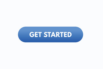 get started button vectors. sign label speech bubble get started
