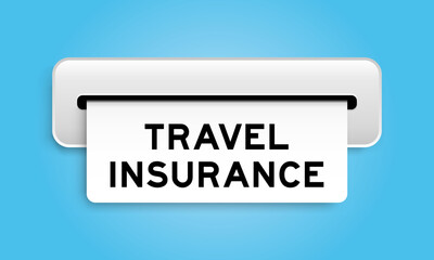 White coupon banner with word travel insurance from machine on blue color background