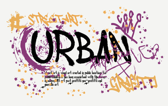 Fototapeta Urban street art graffiti slogan print with splash and handwritten font for graphic tee t shirt - Vector 