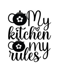 my kitchen my rules Svg