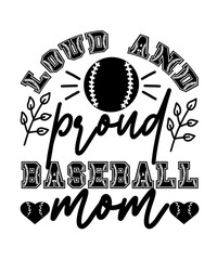 loud and proud baseball mom svg