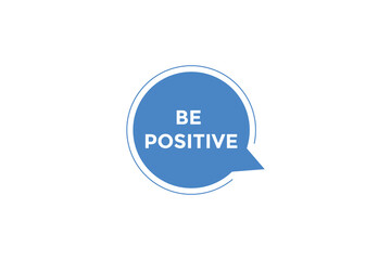 Be positive button web banner template Vector Illustration
