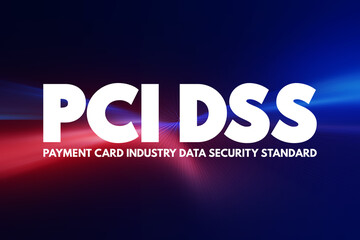 PCI DSS - Payment Card Industry Data Security Standard acronym, IT Security concept background