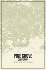 Retro US city map of Pine Grove, California. Vintage street map.