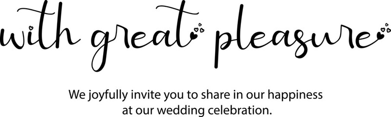 With Great Pleasure wedding invitation vector illustration