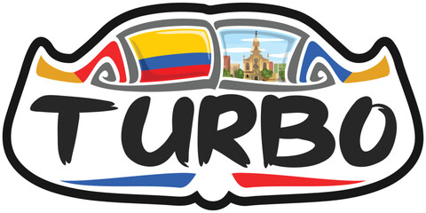 Turbo Colombia Flag Travel Souvenir Sticker Skyline Landmark Logo Badge Stamp Seal Emblem Coat of Arms Vector Illustration SVG EPS