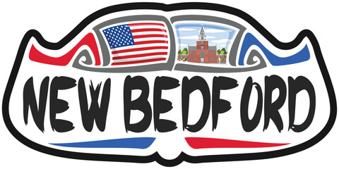 New Bedford USA United States Flag Travel Souvenir Sticker Skyline Landmark Logo Badge Stamp Seal Emblem Coat of Arms Vector Illustration SVG EPS