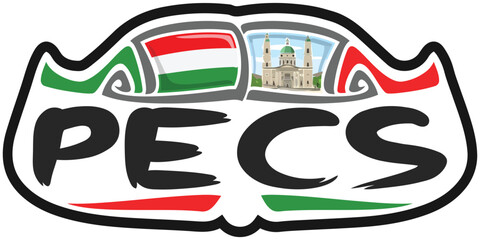 Pecs Hungary Flag Travel Souvenir Sticker Skyline Landmark Logo Badge Stamp Seal Emblem Coat of Arms Vector Illustration SVG EPS