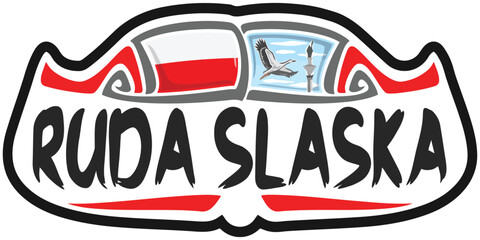 Ruda Slaska Poland Flag Travel Souvenir Sticker Skyline Landmark Logo Badge Stamp Seal Emblem Coat of Arms Vector Illustration SVG EPS