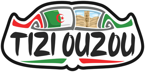Tizi Ouzou Algeria Flag Travel Souvenir Sticker Skyline Landmark Logo Badge Stamp Seal Emblem Coat of Arms Vector Illustration SVG EPS