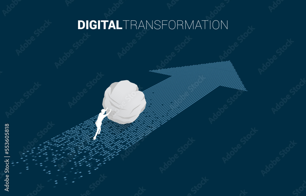 Poster silhouette of businessman pushing the big rock on the arrow from pixel. concept of digital transform