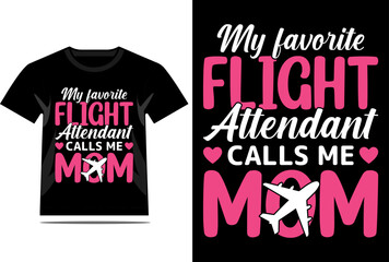 My Favorite flight attendant calls me mom