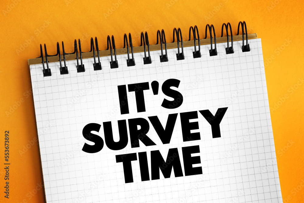 Poster it's survey time text on notepad, concept background