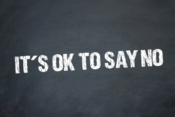 It´s OK to say NO	
