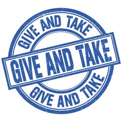Fototapeta premium GIVE AND TAKE written word on blue stamp sign