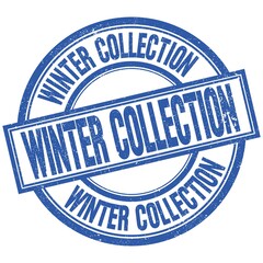 Fototapeta premium WINTER COLLECTION written word on blue stamp sign