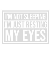 im not sleeping Zitat 