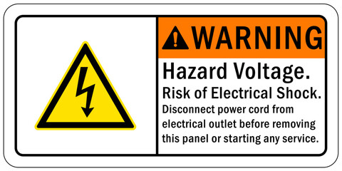Electrical hazard warning sign and labels hazard voltage risk of electrical shock disconnect power cord from electrical outlet before removing this panel or starting any service