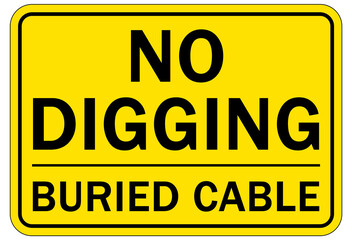 Buried cable warning sign and labels no digging