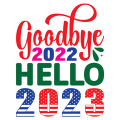 Goodbye 2022 Hello 2023