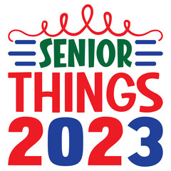 Senior Things 2023 