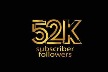 52K, 52.000 subscribers or followers blocks style with gold color on black background for social media and internet-vector