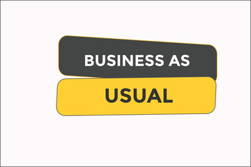  Business as usual button web banner template. Vector Illustration
