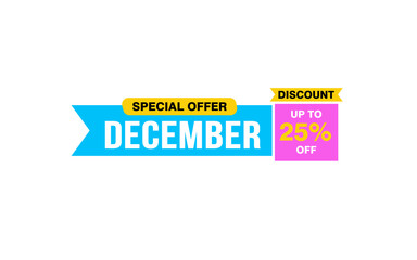 25 Percent december discount offer, clearance, promotion banner layout with sticker style.