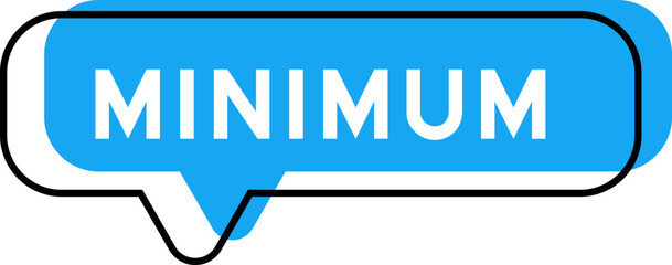 Speech banner and blue shade with word minimum on white background