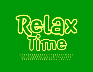 Vector bright banner Relax Time. Green and yellow handwritten Font. Funny Alphabet Letters, Numbers and Symbols set