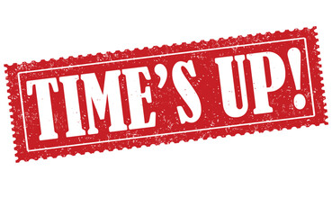 Time's up grunge rubber stamp