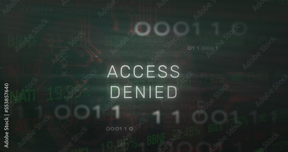 Fototapete image of access denied text, x symbol, binary codes, circuit board texture over trading board