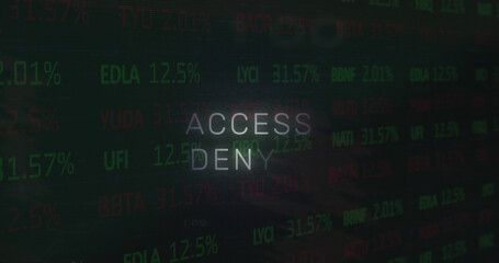 Image of access denied text, x symbol, binary codes, circuit board texture over trading board