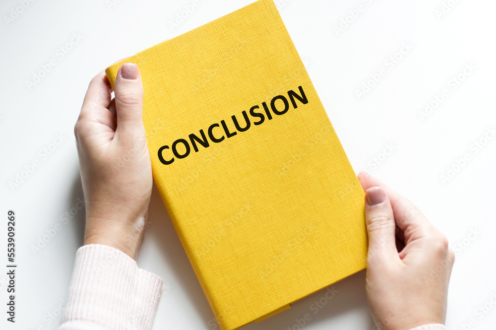 Poster word writing text conclusion on a yellow notebook in the hands of a businessman on a light backgroun
