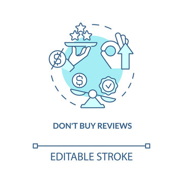 Dont buy reviews turquoise concept icon. Real experience. Gather online feedback abstract idea thin line illustration. Isolated outline drawing. Editable stroke. Arial, Myriad Pro-Bold fonts used
