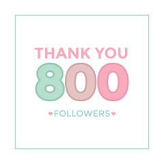 Thank you template for social media eight hundred followers, subscribers, like. 800 followers. Thank you banner for social friends and followers. - obrazy, fototapety, plakaty
