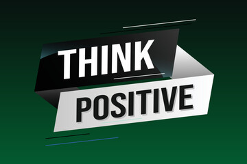 think positive word concept vector illustration with lines modern futuristic 3d style for landing page template ui web mobile app poster banner flyer background gift card coupon label wallpaper