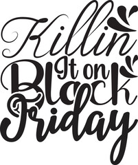 Black Friday Shirt, Christmas Shirt, Svgs, Funny Black Friday Shirt, Ladies Shopping Shirt For Women, Black Friday Long Sleeve Shirt, Black Friday Svg Bundle ,black Friday Shirt, Shopping Svg, Black F