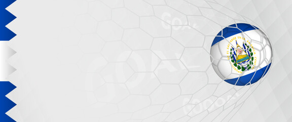 Banner design of a football ball with flag of El Salvador in football net, the goal by national soccer team of El Salvador.