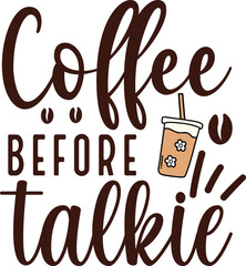 Coffee Before Talkie Funny Sarcstic Gifts