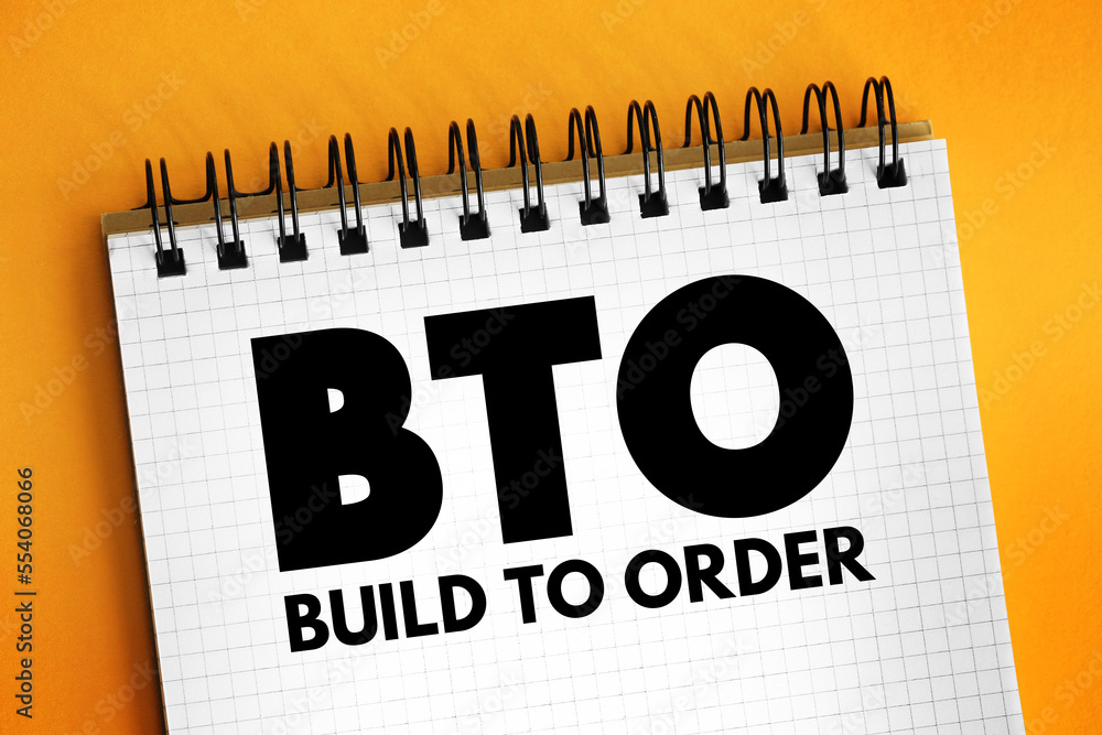 Poster bto build to order - production approach where products are not built until a confirmed order for pr