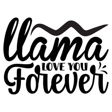 Llama Love You Forever SVG