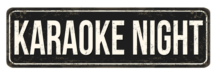 Fototapeta premium Karaoke night vintage rusty metal sign
