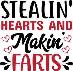 Stealin' hearts and makin' farts