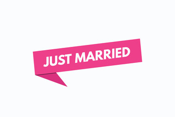 just married button vectors. sign label speech bubble just married
