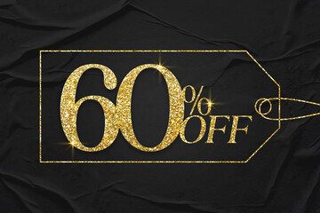 60 percent off gold glitter text with black paper texture background banner. Discount offer or sale tag for 60 percent off