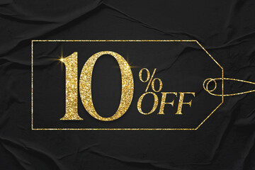 10 percent off gold glitter text with black paper texture background banner. Discount offer or sale tag for 10 percent off